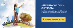 CTA Apresentacao Oficial ClipEscola