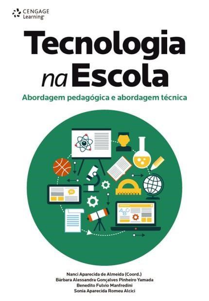 Tecnologia na escola - abordagem pedagógica e abordagem técnica