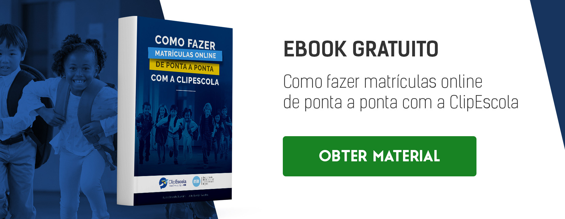 CTA_Ebook_Como fazer matrículas online de ponta a ponta com a ClipEscola